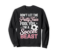Dont Let Pretty Face Fool You Sweatshirt - Minimalist Print for Adults - T-Shirt, Sweatshirt, Hoodie