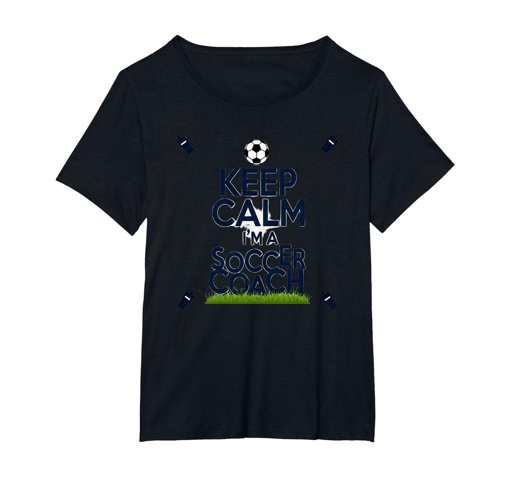 Keep Calm Im Soccer Coach Funny T-Shirt - Aesthetic Graphic for Adults - T-Shirt, Sweatshirt, Hoodie