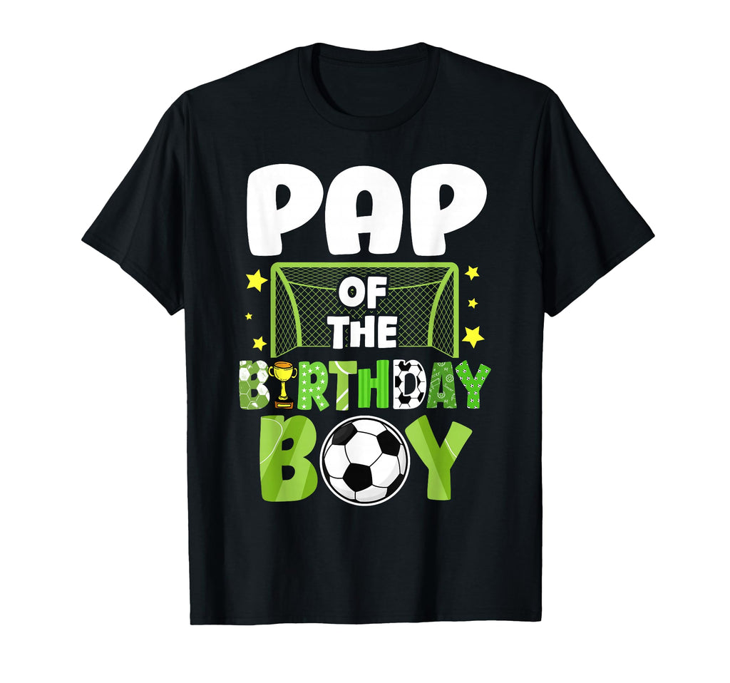 Soccer Pap Birthday Party Family T-Shirt - Streetwear Style Men Women - T-Shirt, Sweatshirt, Hoodie
