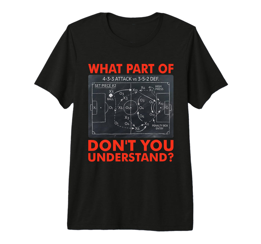 What Part Dont You Understand T-Shirt - Fun Novelty Design for Adults - T-Shirt, Sweatshirt, Hoodie