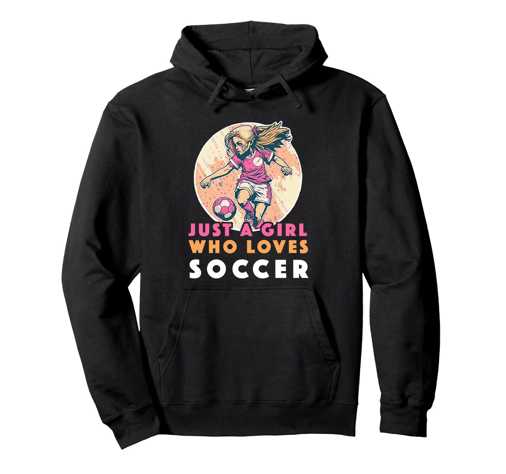 Just Who Loves Soccer Soccer Outfit Hoodie - Novelty Apparel Men Women - T-Shirt, Sweatshirt, Hoodie