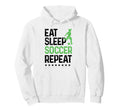 Eat Sleep Soccer Repeat Soccer Sports Hoodie - Aesthetic Graphic for Adults - T-Shirt, Sweatshirt, Hoodie