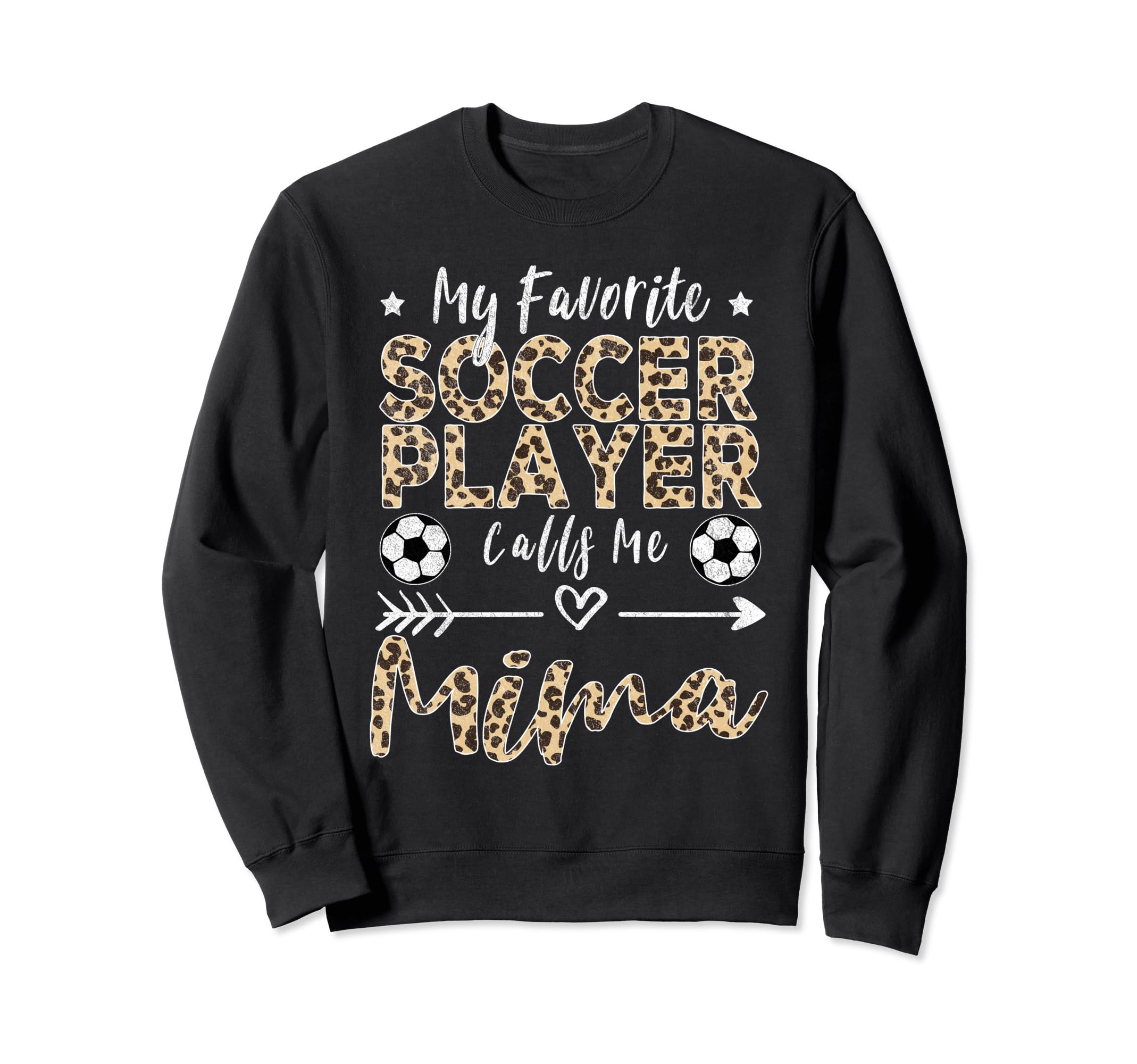 My Favorite Soccer Player Calls Me Sweatshirt - Graphic Print for Adults - T-Shirt, Sweatshirt, Hoodie