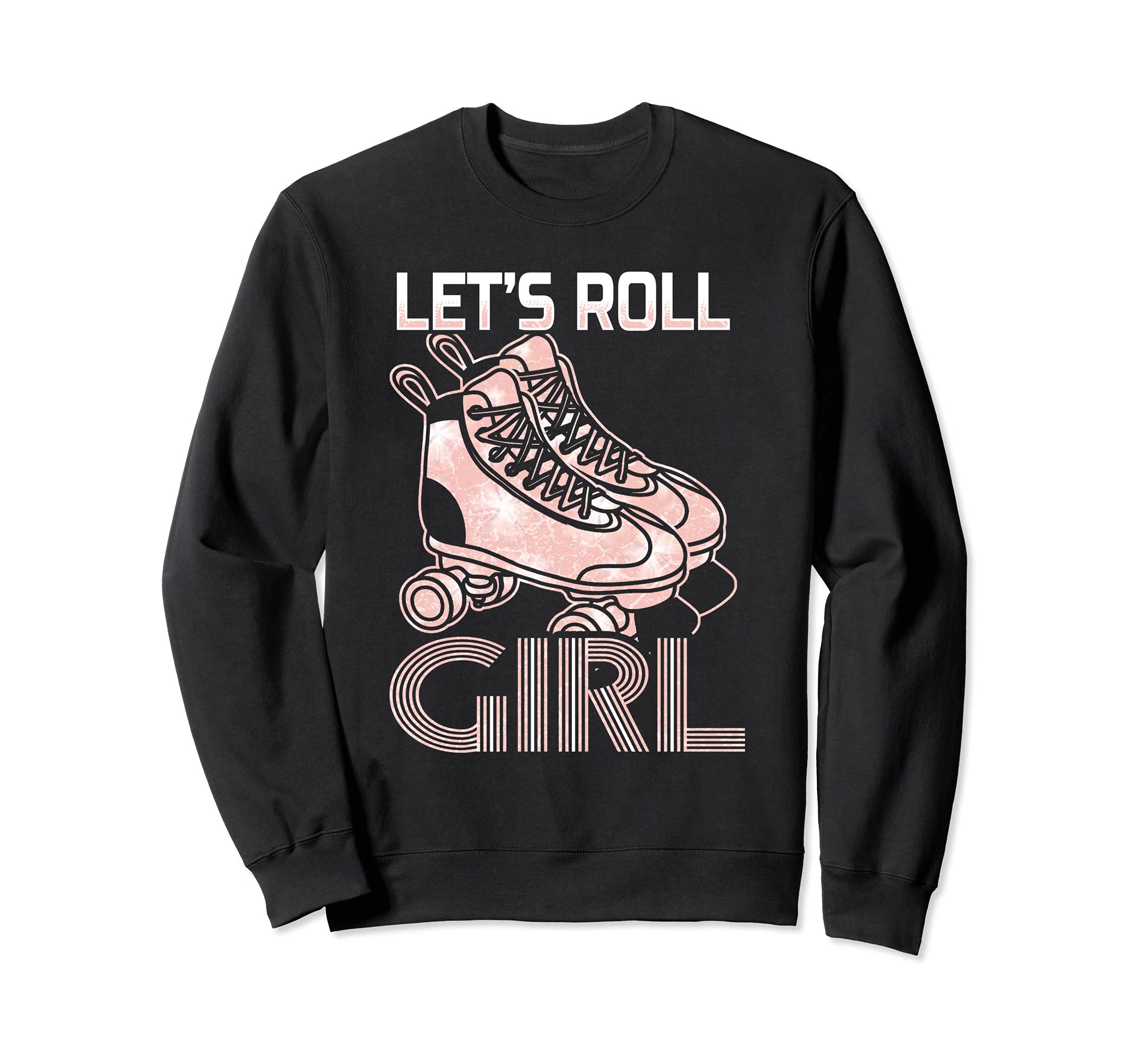 Lets Roll Who Loves Roller Sweatshirt - Casual Everyday Wear for Adults - T-Shirt, Sweatshirt, Hoodie