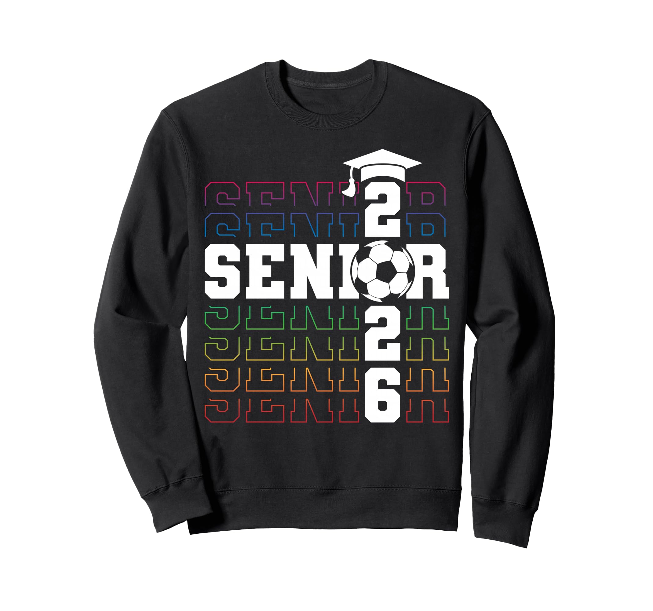 Senior 2026 Graduation Class 2026 Sweatshirt - Novelty Apparel Men Women - T-Shirt, Sweatshirt, Hoodie