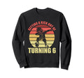 6 Year Old Happy 6Th Birthday Sweatshirt - Casual Everyday Wear Unisex - T-Shirt, Sweatshirt, Hoodie