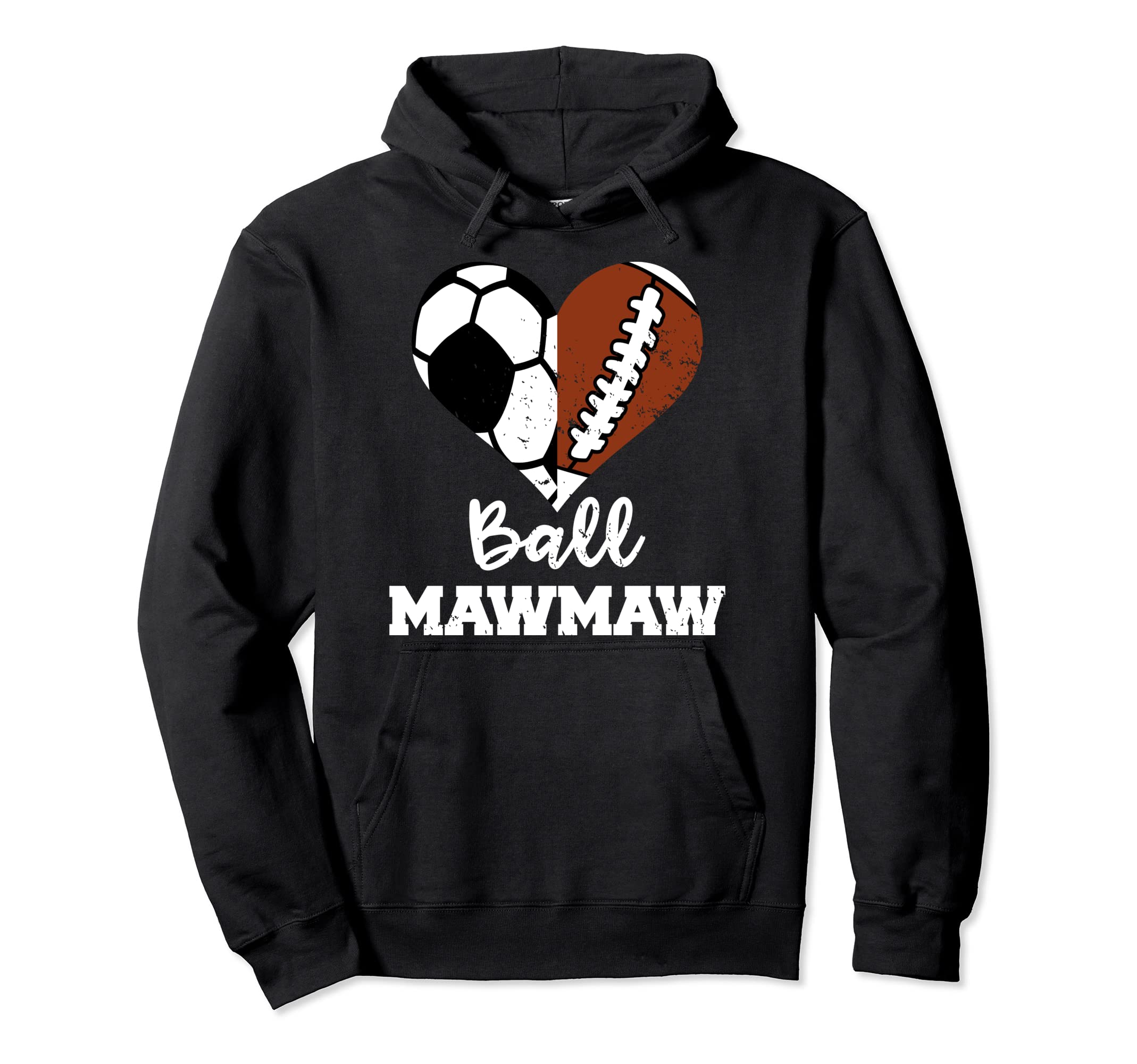 Ball Mawmaw Heart Funny Soccer Hoodie - Novelty Apparel for Adults - T-Shirt, Sweatshirt, Hoodie
