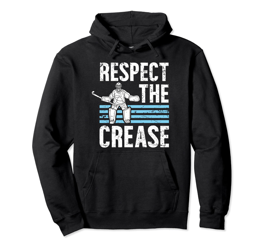 Respect Crease Ice Hockey Goalkeeper Ice Hoodie - Unique Graphic Men Women - T-Shirt, Sweatshirt, Hoodie