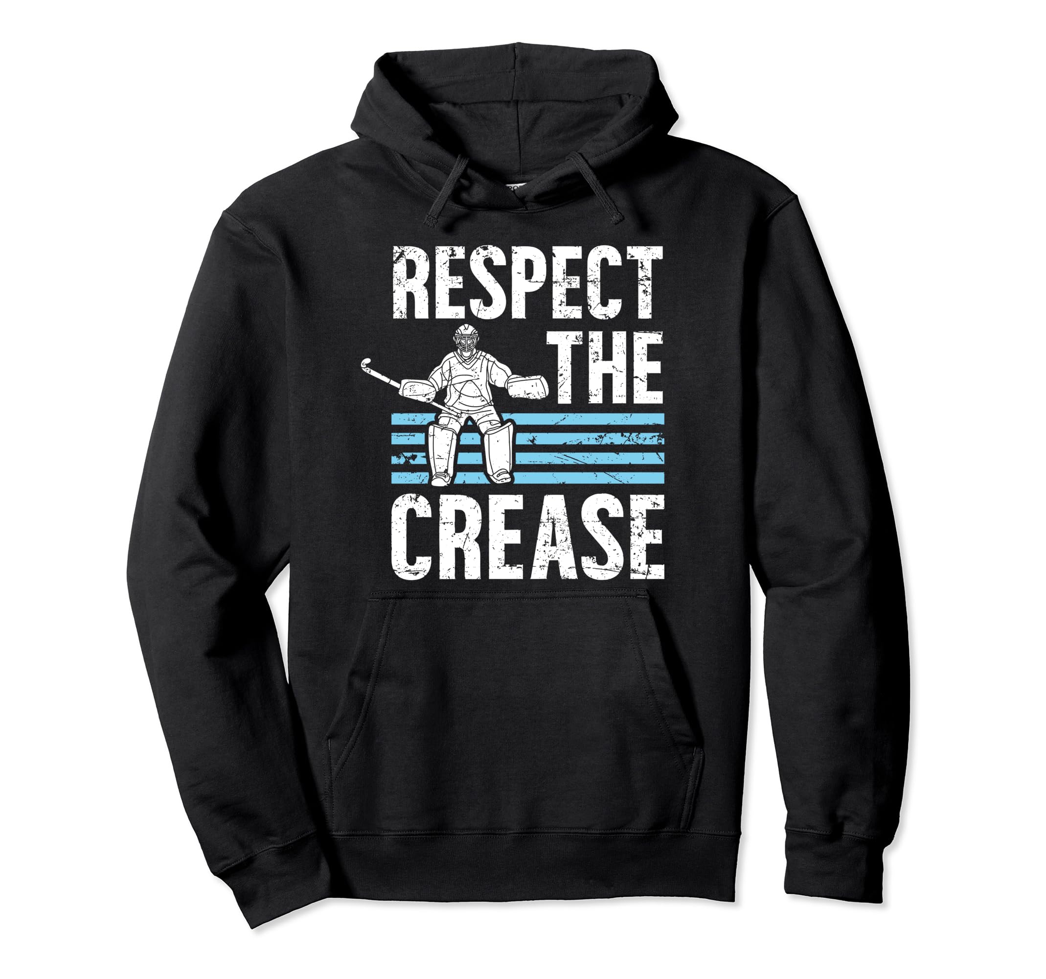 Respect Crease Ice Hockey Goalkeeper Ice Hoodie - Unique Graphic Men Women - T-Shirt, Sweatshirt, Hoodie