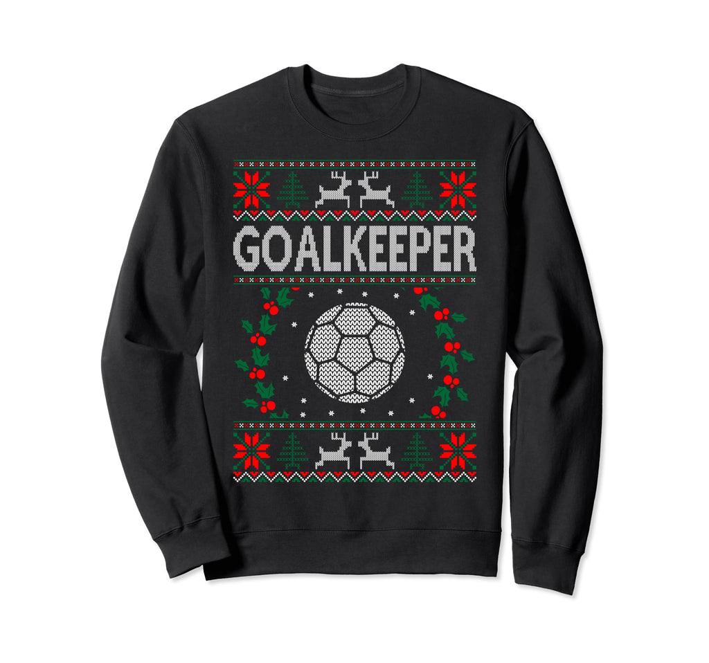 Goalkeeper Handball Sports Ugly Gift Sweatshirt - Graphic Print Men Women - T-Shirt, Sweatshirt, Hoodie