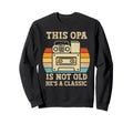 This Opa Is Not Old Hes Music Sweatshirt - Custom Art Print Men Women - T-Shirt, Sweatshirt, Hoodie