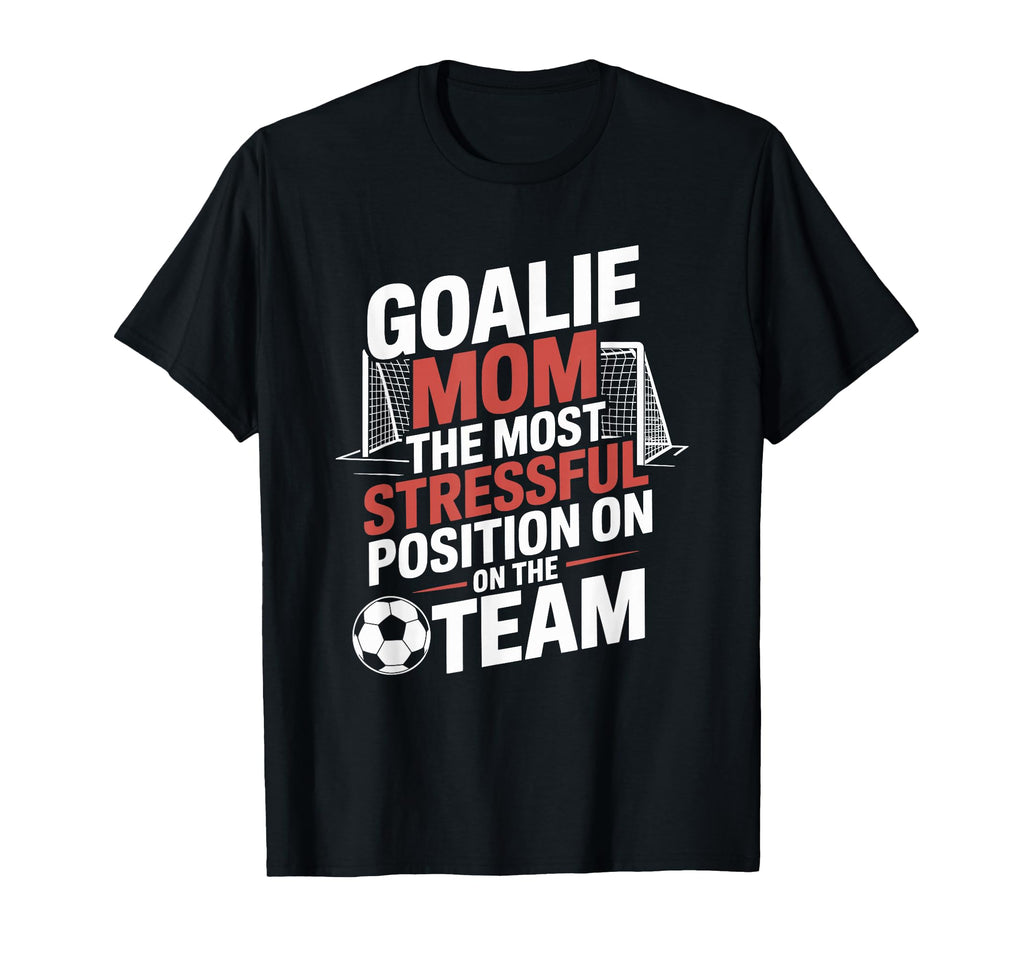 Most Stressful Position Team T-Shirt - Streetwear Style Men Women - T-Shirt, Sweatshirt, Hoodie