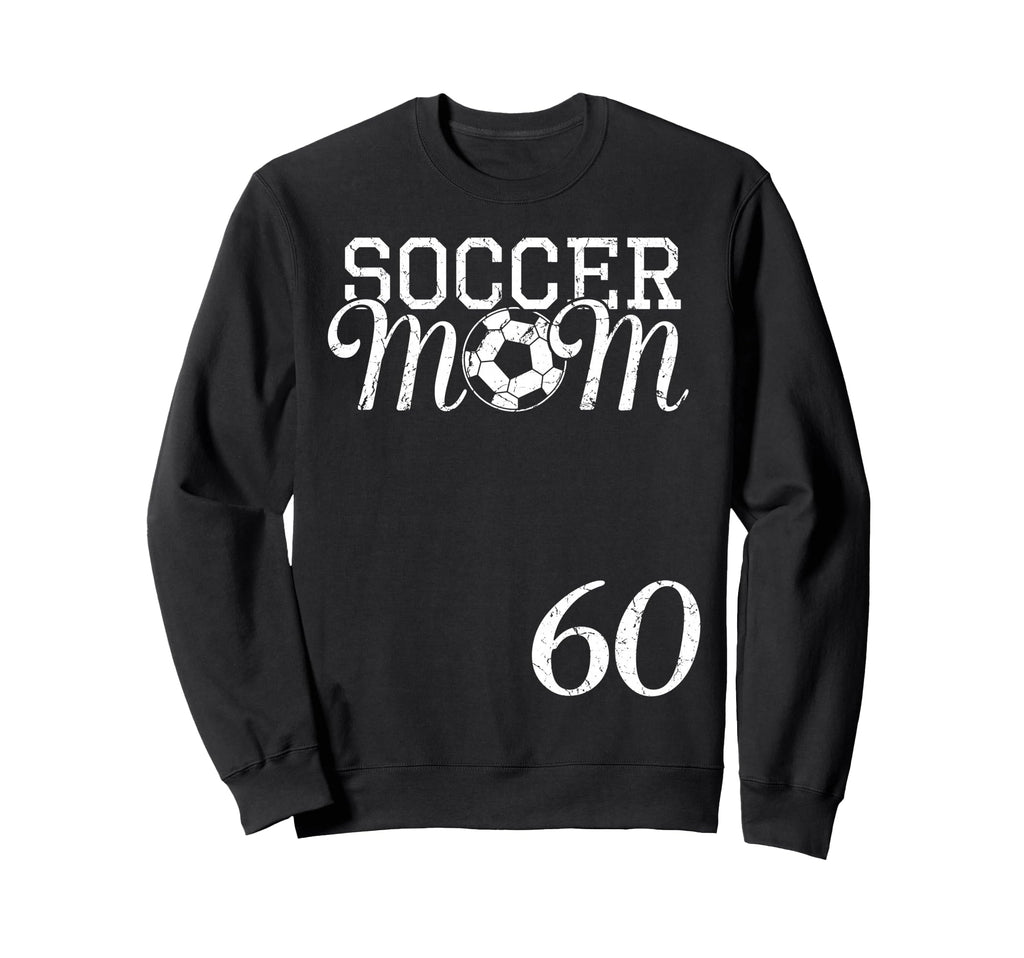 Soccer Mom Jersey Number 60 Sweatshirt - Custom Art Print Men Women - T-Shirt, Sweatshirt, Hoodie
