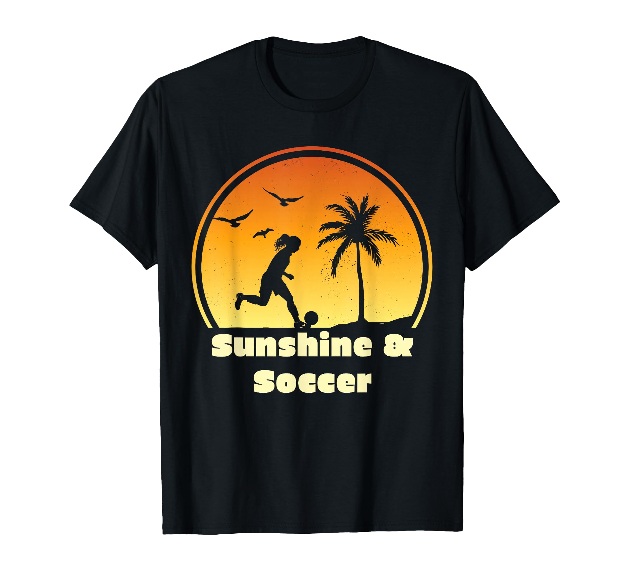 Sunshine Soccer Gear Soccer Player T-Shirt - Novelty Apparel Men Women - T-Shirt, Sweatshirt, Hoodie