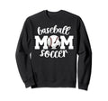 Soccer Baseball Mom Ballers Baseball Sweatshirt - Trendy Graphic Men Women - T-Shirt, Sweatshirt, Hoodie