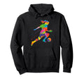 Colorful Funny Soccer Player Fan Dad Hoodie - Aesthetic Graphic for Adults - T-Shirt, Sweatshirt, Hoodie