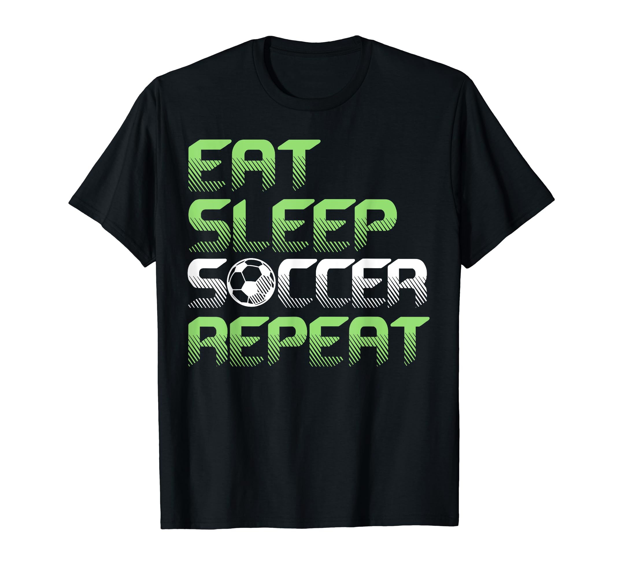 Eat Sleep Soccer Repeat Funny Soccer T-Shirt - Aesthetic Graphic Unisex - T-Shirt, Sweatshirt, Hoodie