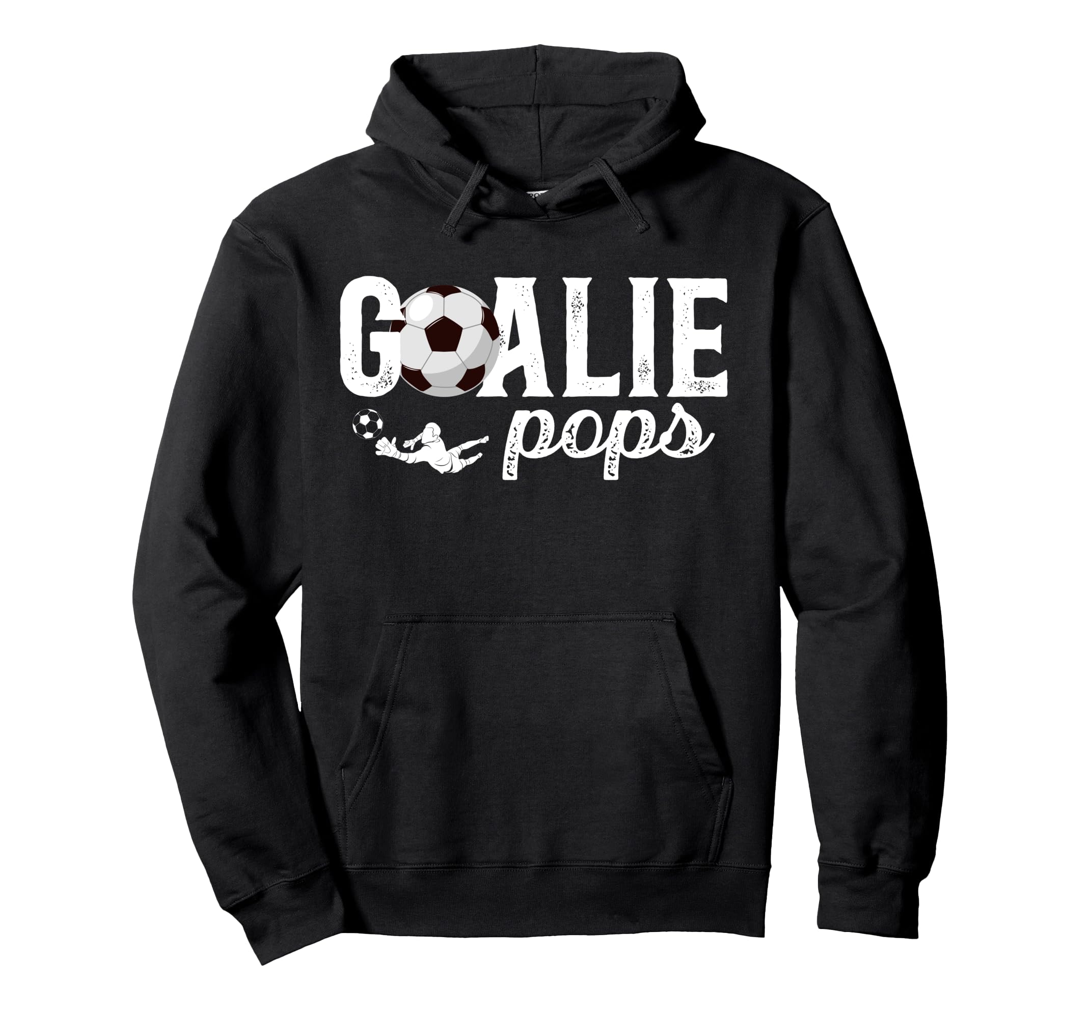 Soccer Goalie Pops Soccer Goalkeeper Hoodie - Trendy Graphic for Adults - T-Shirt, Sweatshirt, Hoodie