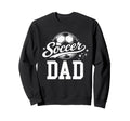 Soccer Dad Family Matching Sweatshirt - Casual Everyday Wear Men Women - T-Shirt, Sweatshirt, Hoodie