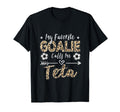 My Favorite Goalie Calls Me Teta Arabic T-Shirt - Aesthetic Graphic Unisex - T-Shirt, Sweatshirt, Hoodie