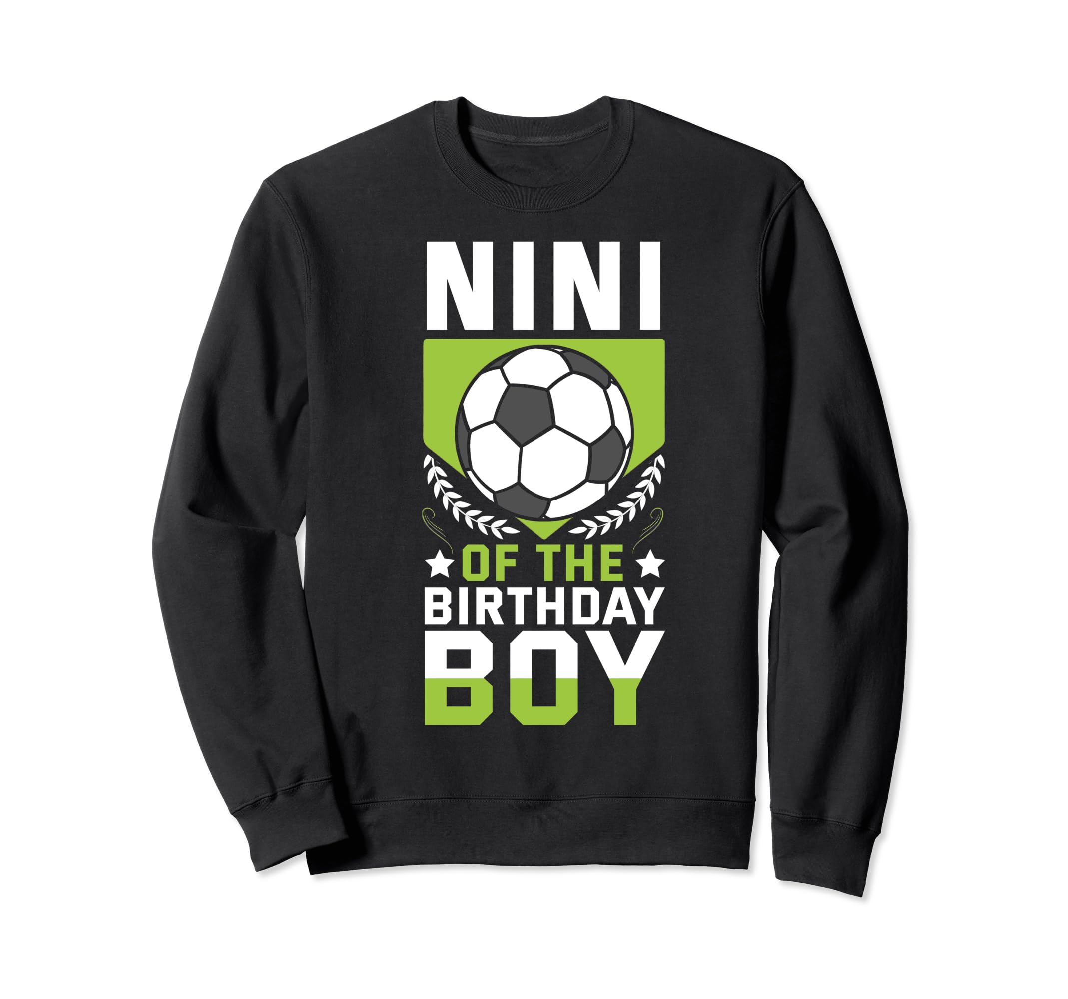 Nini Birthday Soccer Player Bday Sweatshirt - Custom Art Print Men Women - T-Shirt, Sweatshirt, Hoodie