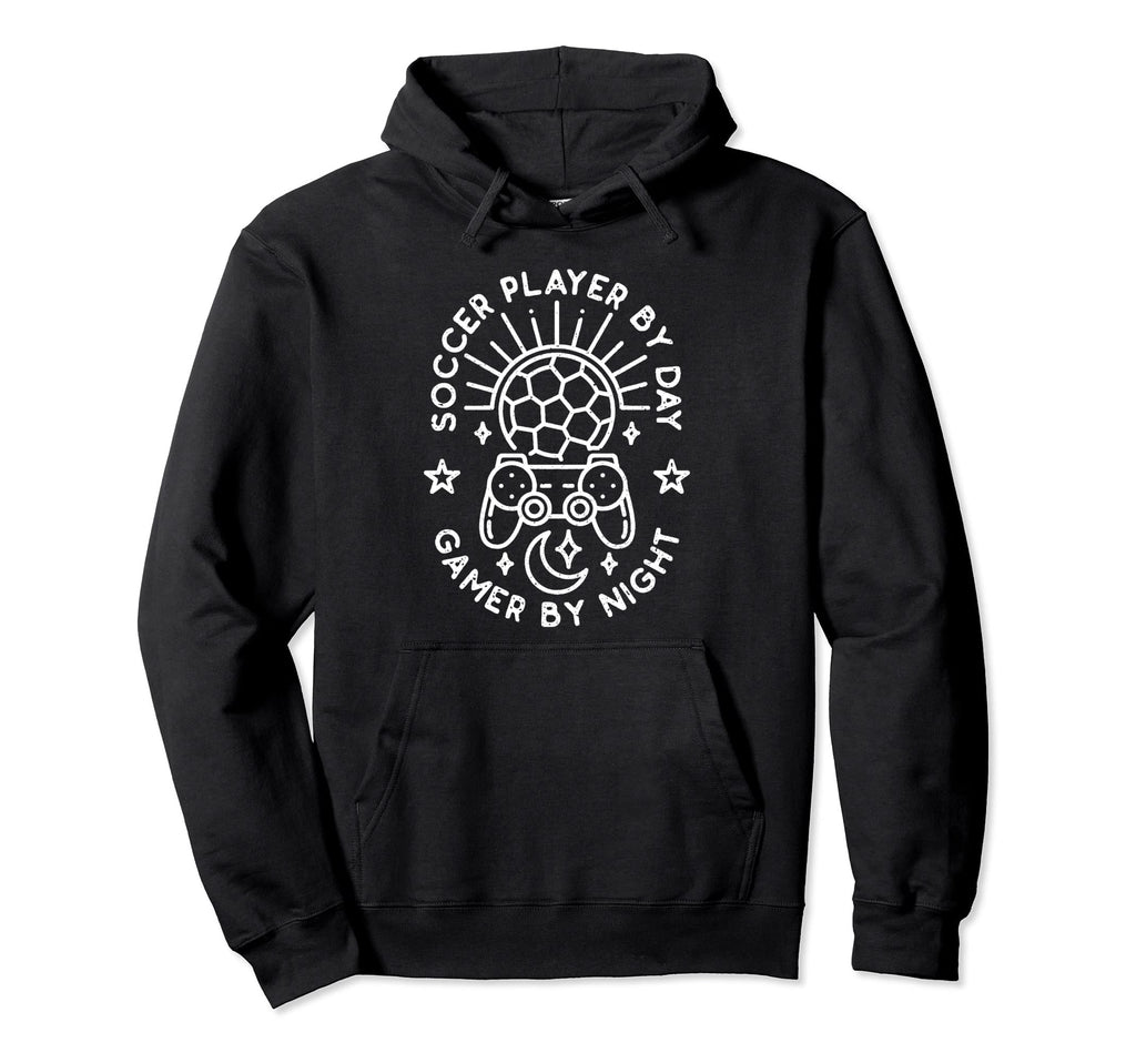 Soccer Player Day Gamer Night Video Hoodie - Novelty Apparel Men Women - T-Shirt, Sweatshirt, Hoodie
