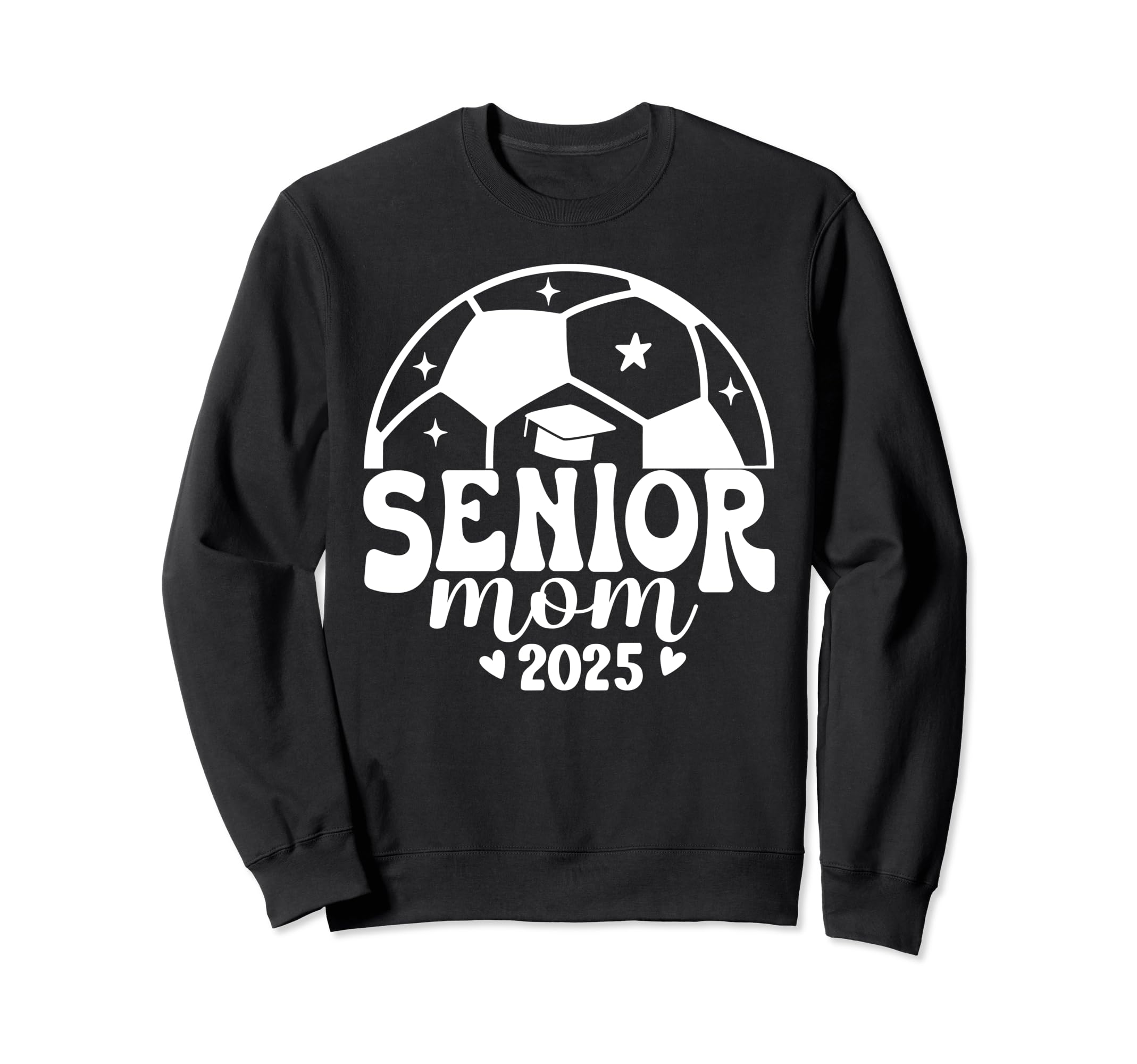 Senior Mom Soccer Class 2024 Sweatshirt - Fun Novelty Design Men Women - T-Shirt, Sweatshirt, Hoodie