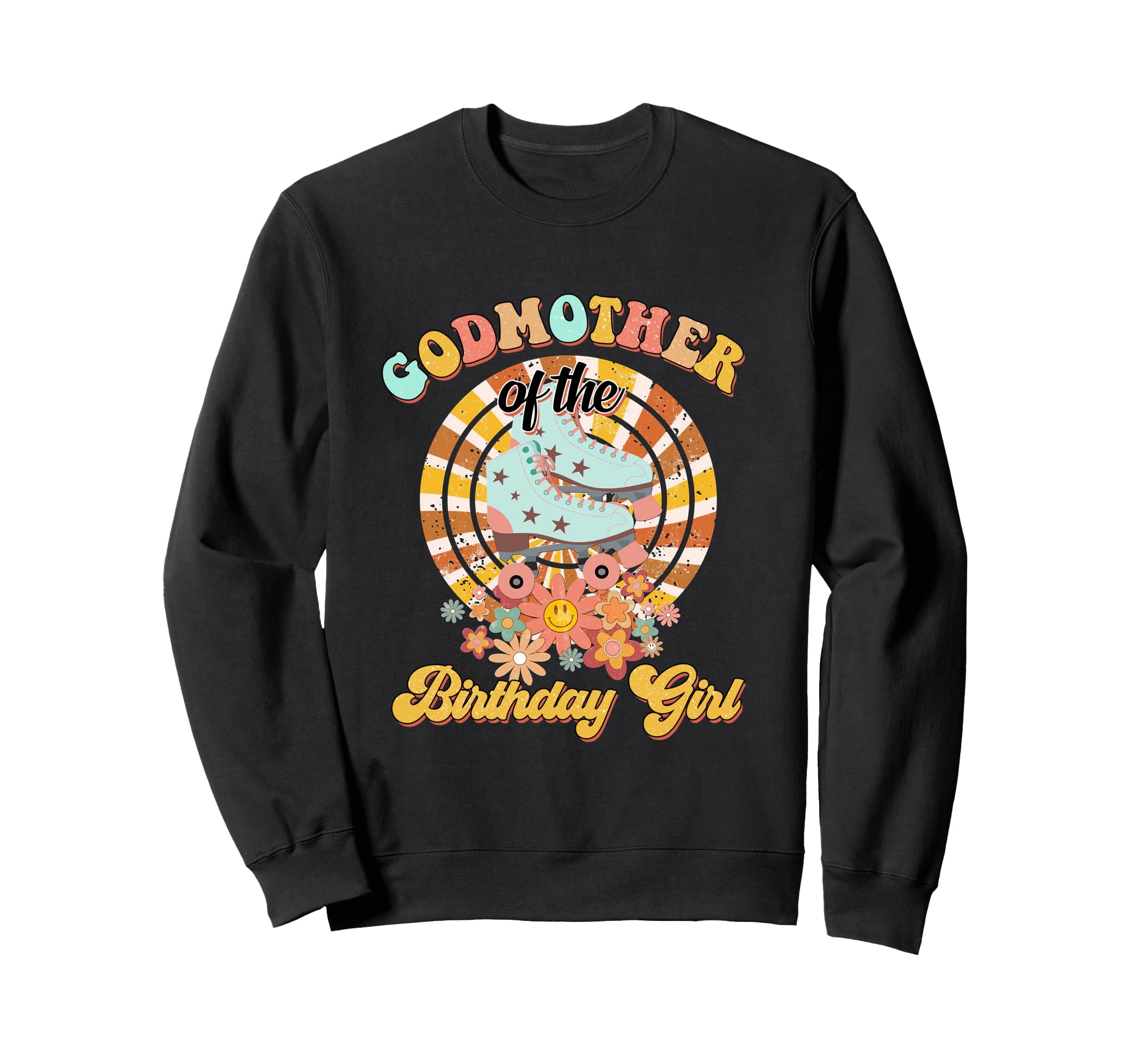 Godmother Birthday Rolling Skate Sweatshirt - Minimalist Print Men Women - T-Shirt, Sweatshirt, Hoodie