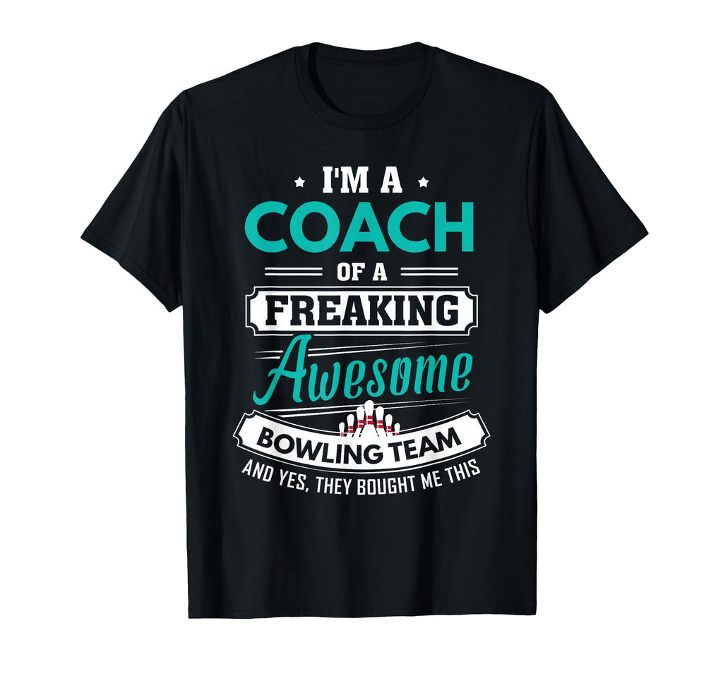 Bowling Coach Bowling Team Coach Gift T-Shirt - Streetwear Style for Adults - T-Shirt, Sweatshirt, Hoodie