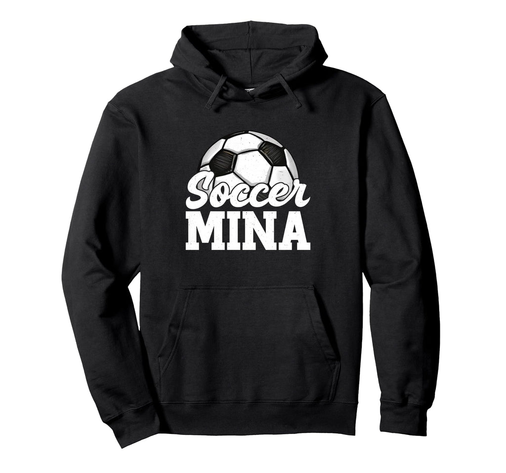 Soccer Mina Gifts Mothers Day Soccer Hoodie - Streetwear Style Unisex - T-Shirt, Sweatshirt, Hoodie