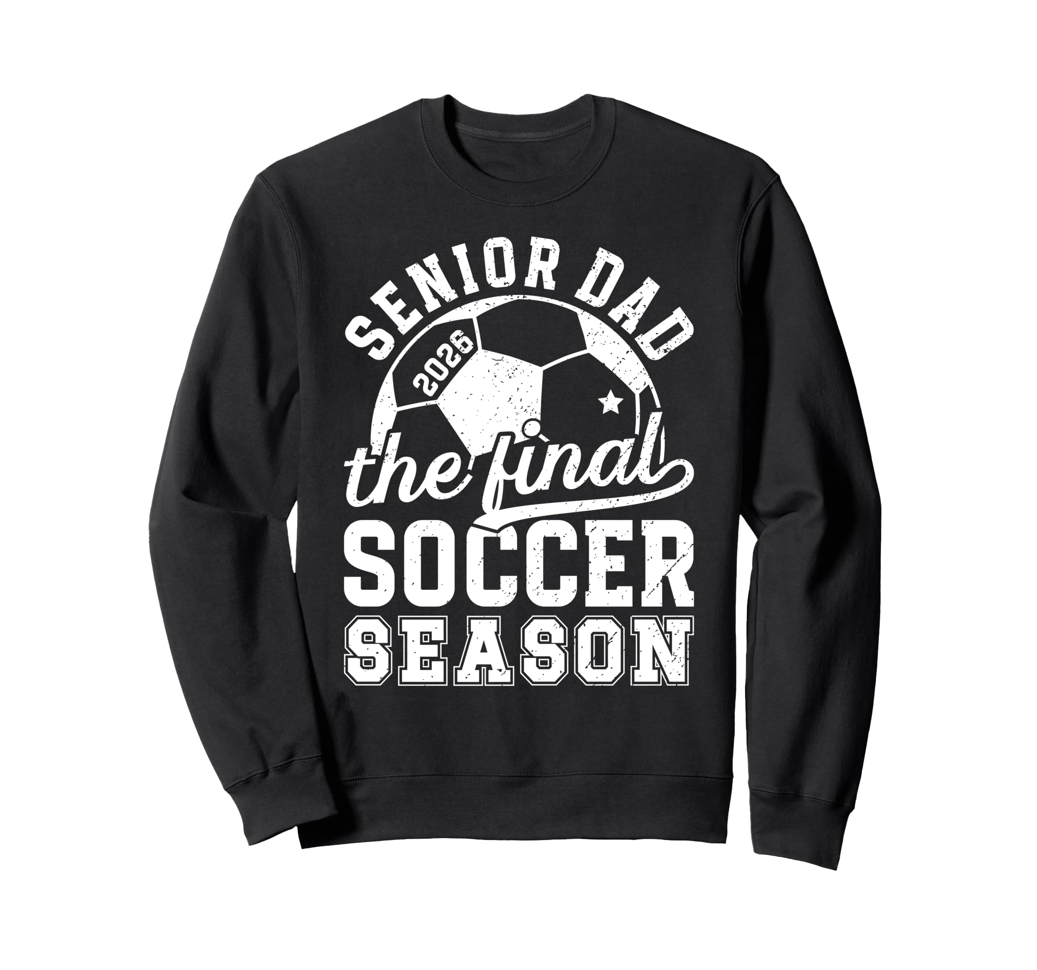 Soccer Senior Dad 2026 Final Sweatshirt - Custom Art Print Men Women - T-Shirt, Sweatshirt, Hoodie