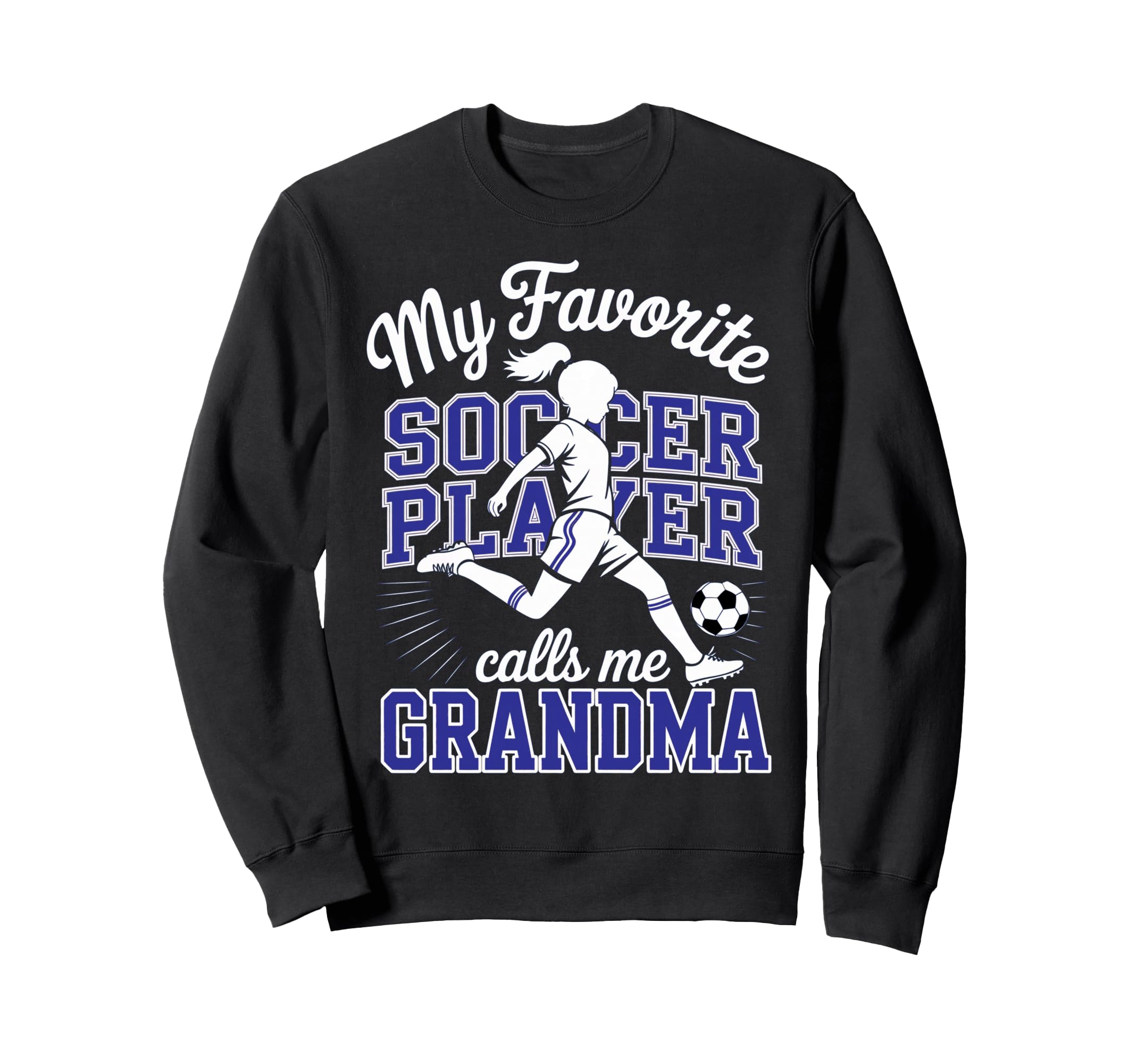 Soccer Favorite Soccer Player Calls Sweatshirt - Trendy Graphic for Adults - T-Shirt, Sweatshirt, Hoodie