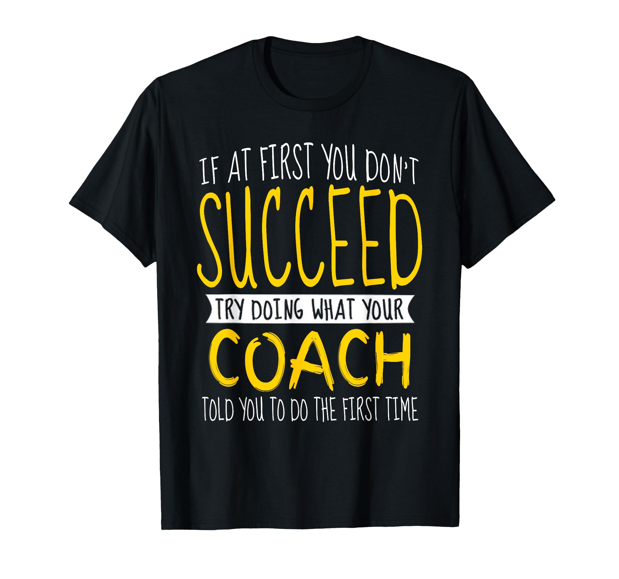 Funny Coach Thank You Appreciation T-Shirt - Casual Everyday Wear Unisex - T-Shirt, Sweatshirt, Hoodie