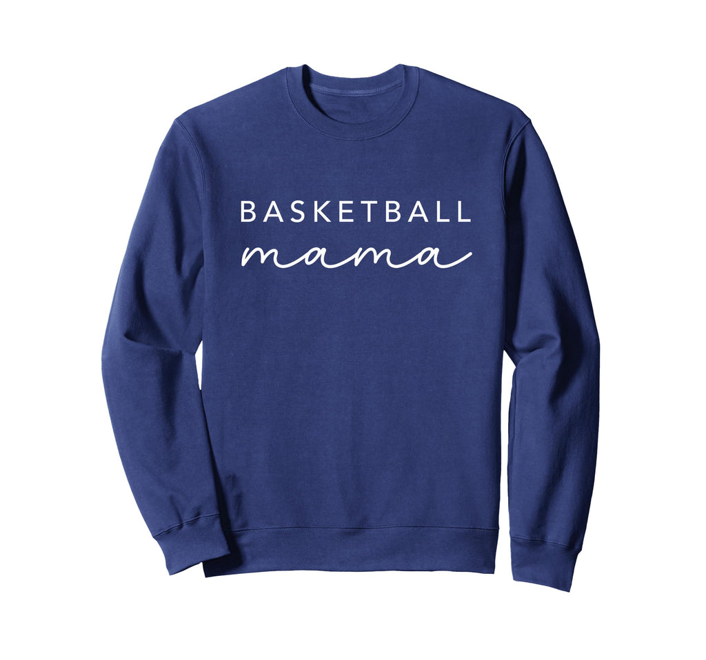 Basketball Mama Womens Trendy Mom Sweatshirt - Unique Graphic Unisex - T-Shirt, Sweatshirt, Hoodie