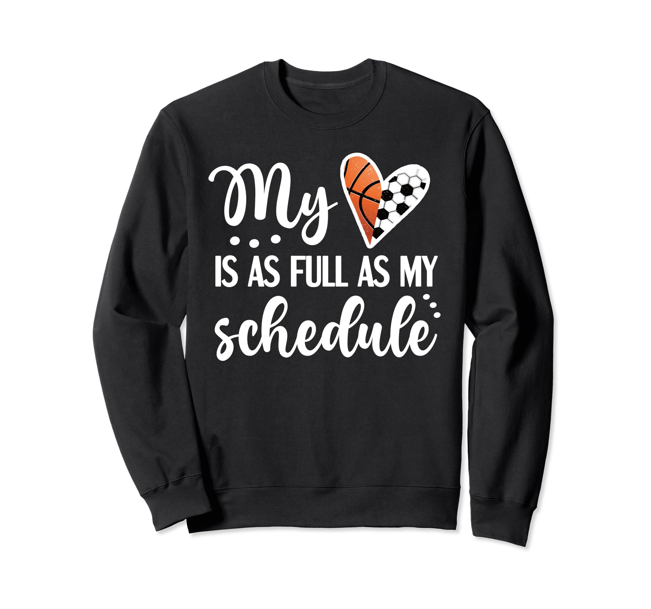 Full Schedule Heart Proud Sweatshirt - Aesthetic Graphic for Adults - T-Shirt, Sweatshirt, Hoodie