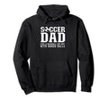 Funny Soccer Dad Futbol Papa Coach Gifts Hoodie - Trendy Graphic for Adults - T-Shirt, Sweatshirt, Hoodie