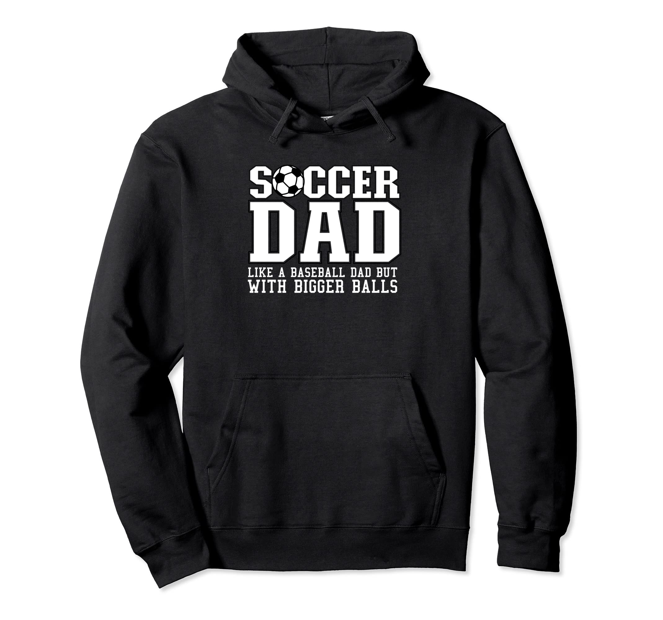 Funny Soccer Dad Futbol Papa Coach Gifts Hoodie - Trendy Graphic for Adults - T-Shirt, Sweatshirt, Hoodie