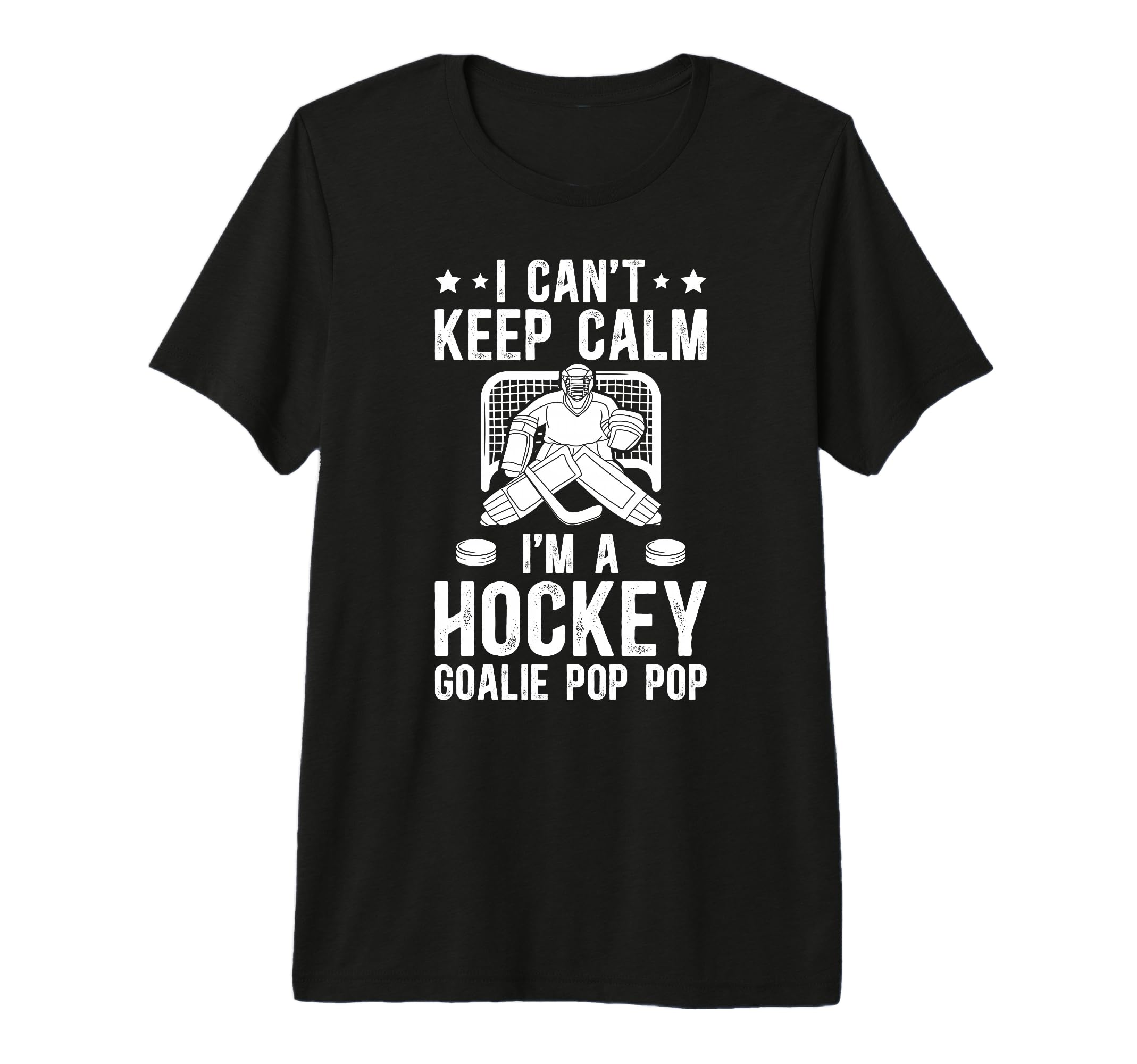 Mens Im Hockey Goalie Pop Pop Ice Hockey T-Shirt - Custom Art Print Unisex - T-Shirt, Sweatshirt, Hoodie