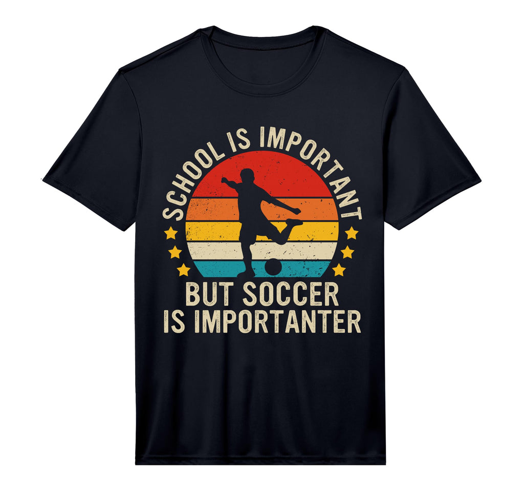School Is Important But Soccer Is T-Shirt - Minimalist Print Unisex - T-Shirt, Sweatshirt, Hoodie
