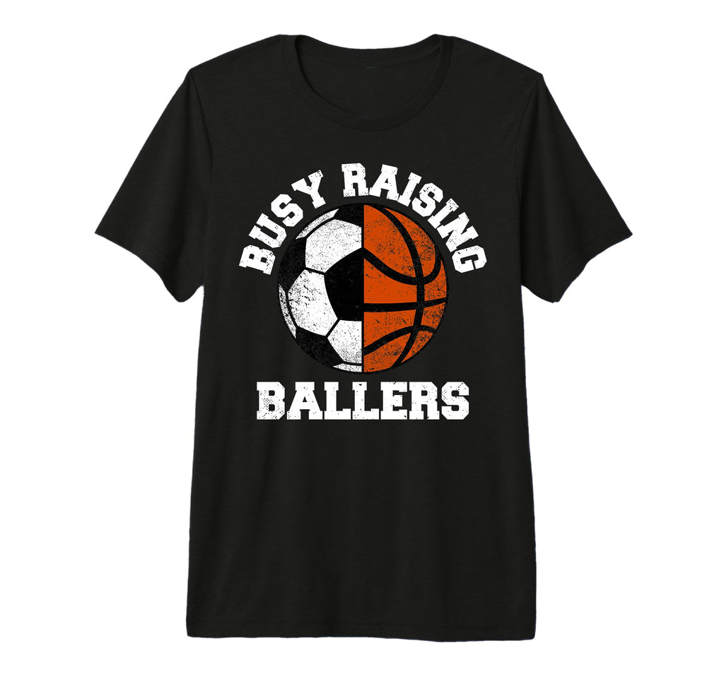 Busy Raising Ballers Funny Soccer T-Shirt - Minimalist Print for Adults - T-Shirt, Sweatshirt, Hoodie
