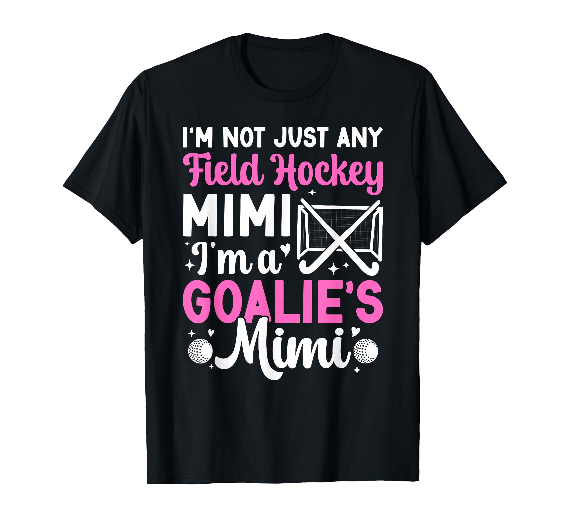 Im Field Hockey Goalie Mimi Field Hockey T-Shirt - Custom Art Print Unisex - T-Shirt, Sweatshirt, Hoodie