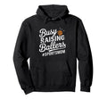 Busy Raising Ballers Funny Sports Mom Hoodie - Fun Novelty Design Men Women - T-Shirt, Sweatshirt, Hoodie