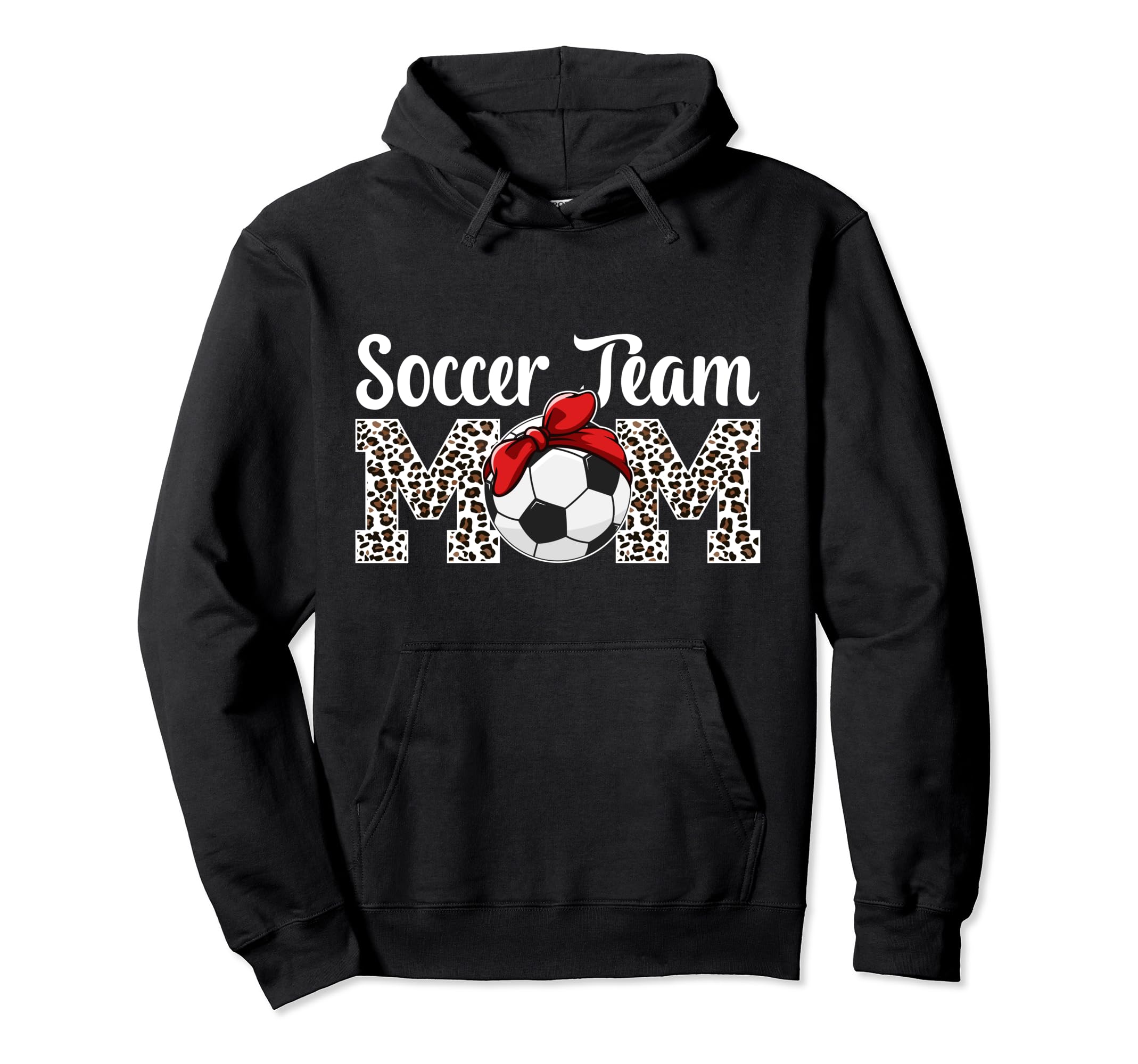 Soccer Team Mom Soccer Team Mama Leopard Hoodie - Novelty Apparel Unisex - T-Shirt, Sweatshirt, Hoodie