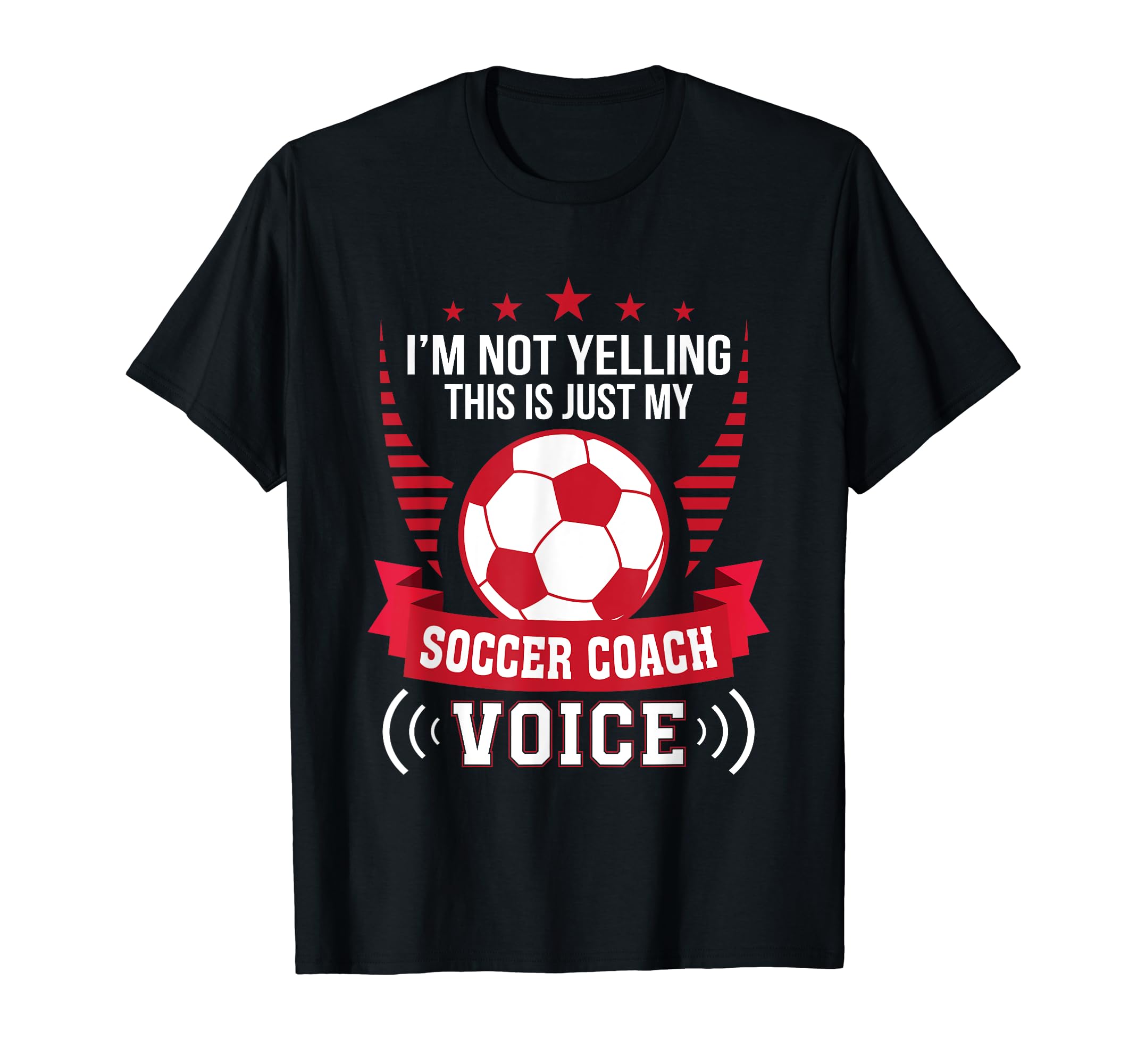 Im Not Yelling This Just My T-Shirt - Casual Everyday Wear for Adults - T-Shirt, Sweatshirt, Hoodie