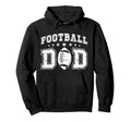 Football Dad Football Player Dad Hoodie - Graphic Print Unisex - T-Shirt, Sweatshirt, Hoodie