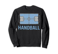 I Love Handball Player Sports Sweatshirt - Graphic Print Men Women - T-Shirt, Sweatshirt, Hoodie