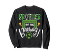 Brother Birthday Soccer Player Bday Sweatshirt - Unique Graphic Men Women - T-Shirt, Sweatshirt, Hoodie