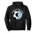 Dada Ballers Funny Soccer Volleyball Hoodie - Custom Art Print Men Women - T-Shirt, Sweatshirt, Hoodie