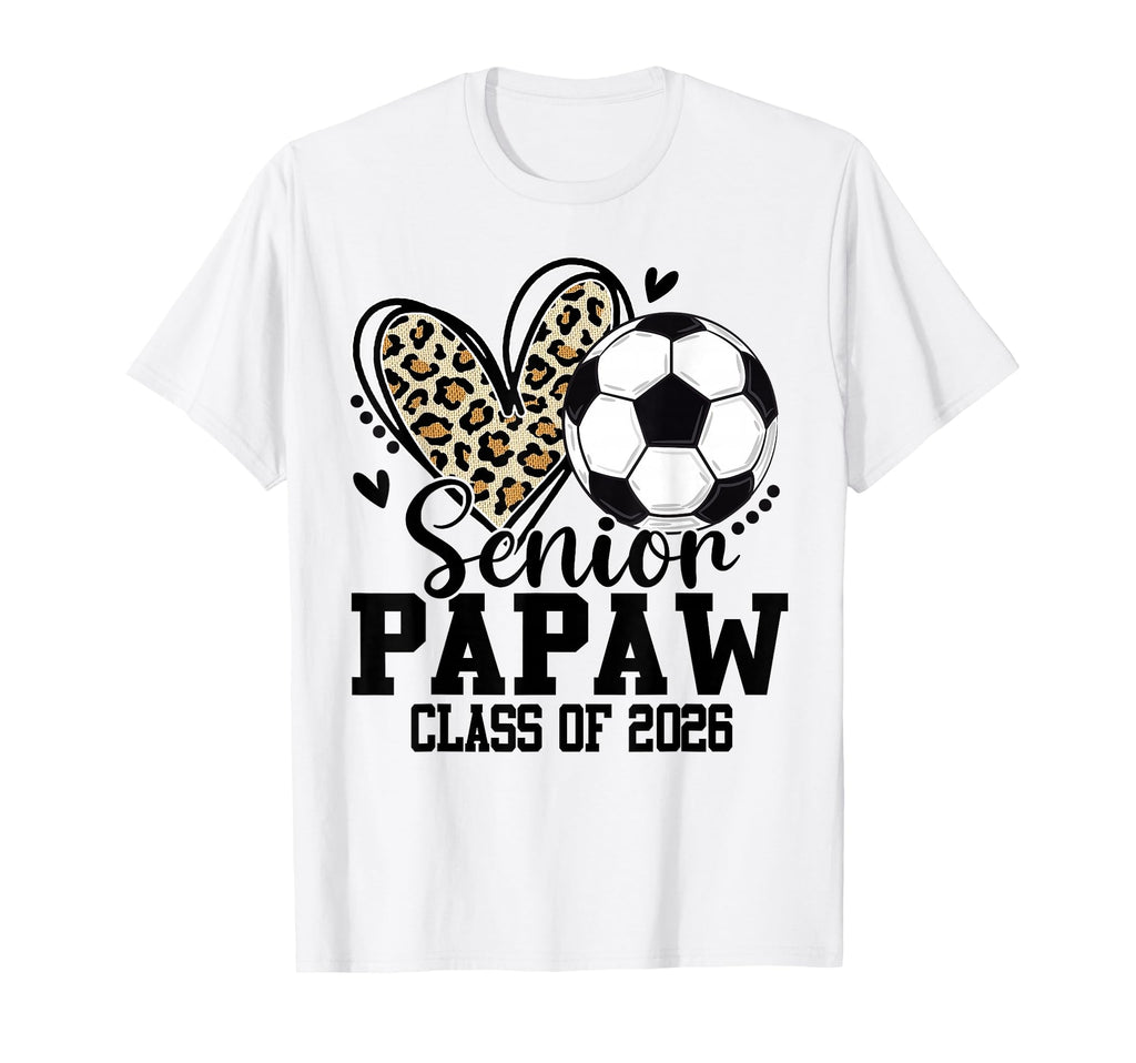 Senior Papaw Class 2026 Soccer Leopard T-Shirt - Novelty Apparel Unisex - T-Shirt, Sweatshirt, Hoodie