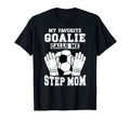 Proud Soccer Goalie Step Mom T-Shirt - Casual Everyday Wear for Adults - T-Shirt, Sweatshirt, Hoodie